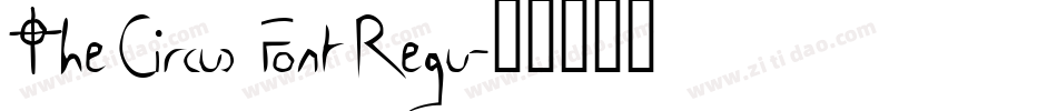 The Circus Font Regu字体转换